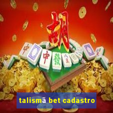 talismã bet cadastro