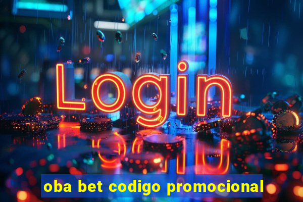 oba bet codigo promocional