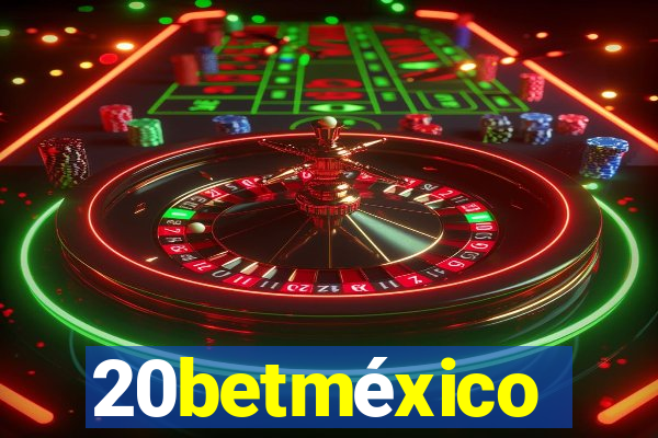 20betméxico