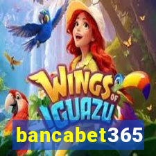 bancabet365