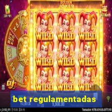 bet regulamentadas