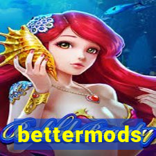 bettermods