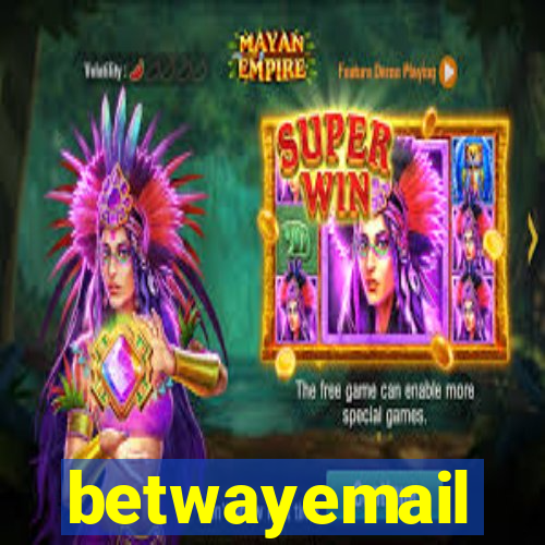 betwayemail