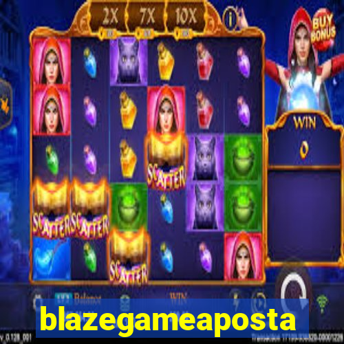 blazegameaposta