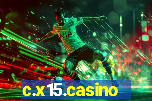 c.x15.casino