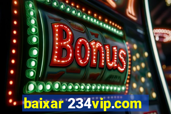 baixar 234vip.com