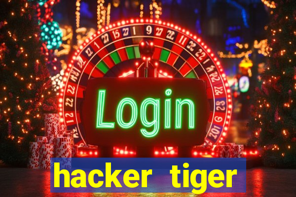 hacker tiger fortune download