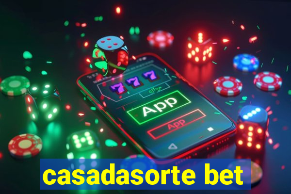 casadasorte bet