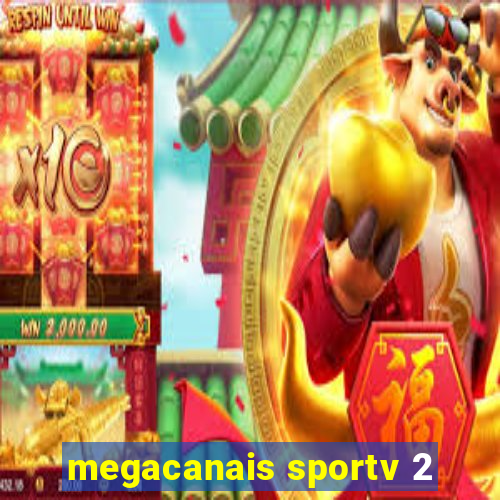 megacanais sportv 2