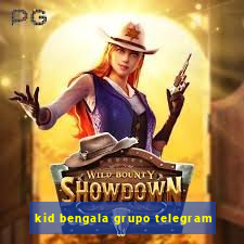 kid bengala grupo telegram