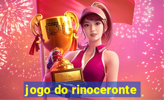 jogo do rinoceronte