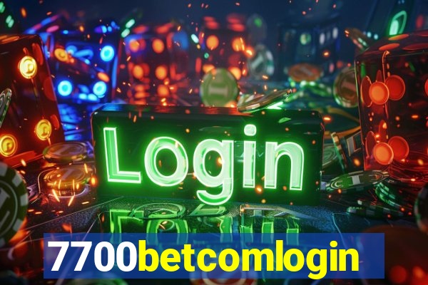 7700betcomlogin