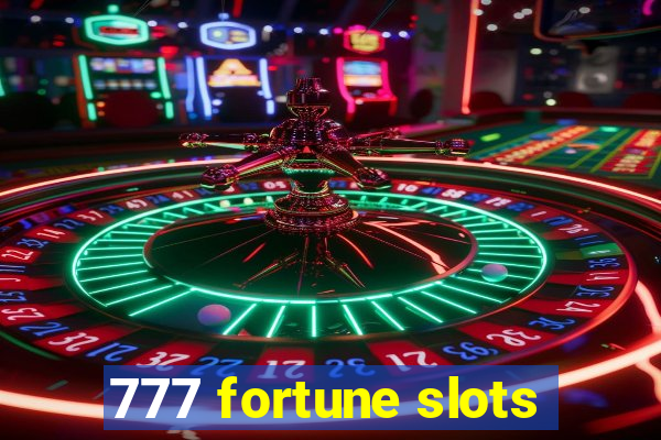 777 fortune slots