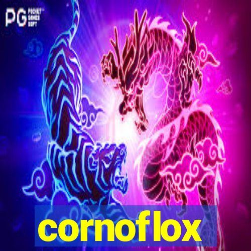 cornoflox