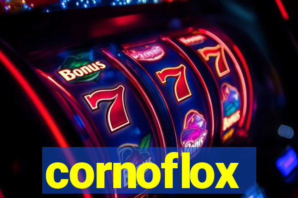 cornoflox