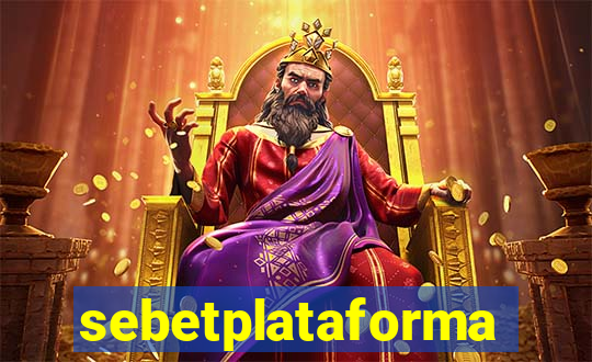 sebetplataforma