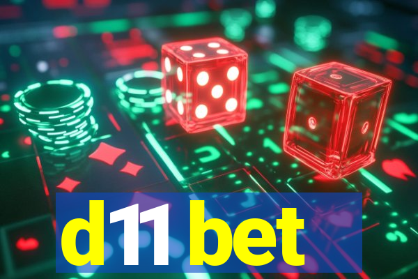 d11 bet