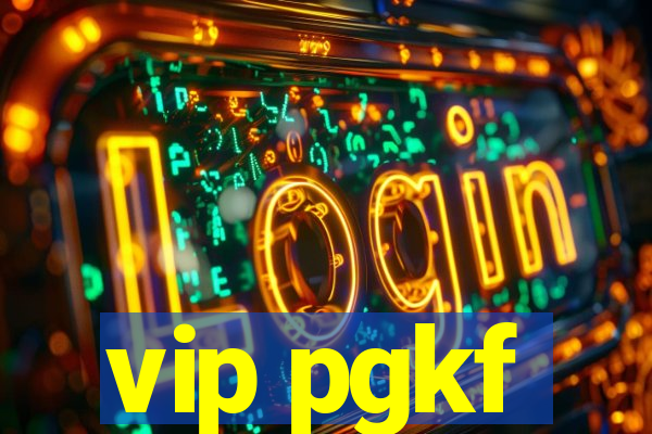 vip pgkf