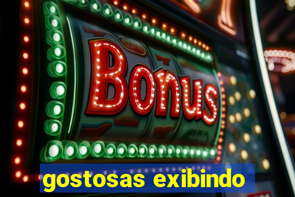 gostosas exibindo