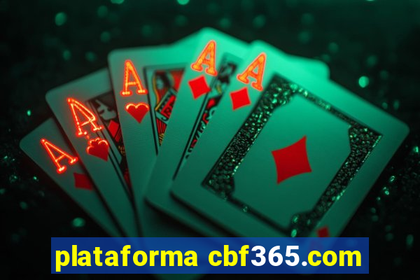 plataforma cbf365.com