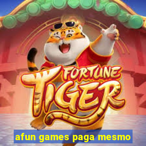 afun games paga mesmo