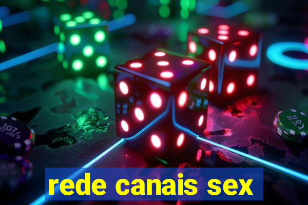 rede canais sex