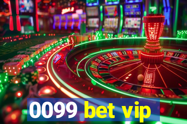 0099 bet vip