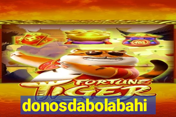 donosdabolabahia