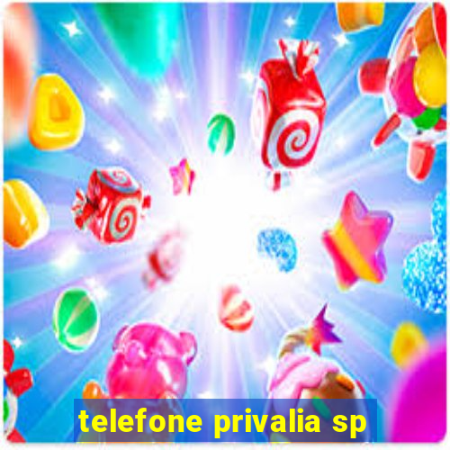 telefone privalia sp