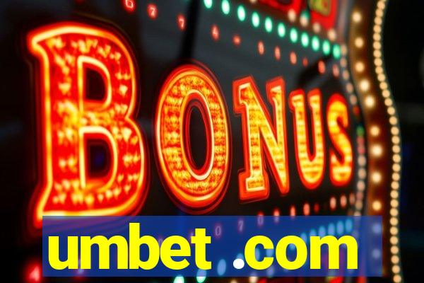 umbet .com