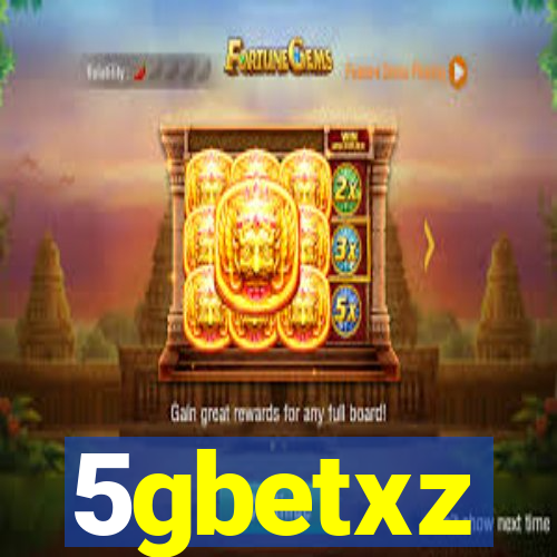 5gbetxz