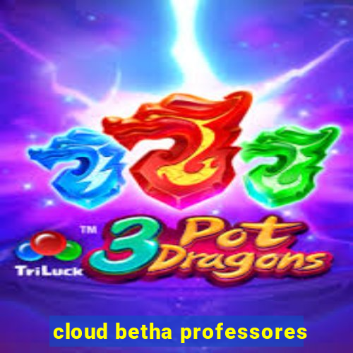 cloud betha professores