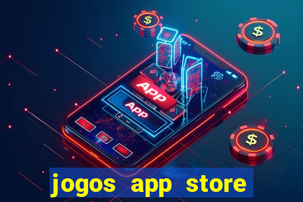 jogos app store para ganhar dinheiro