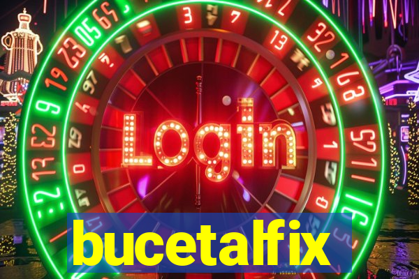 bucetalfix