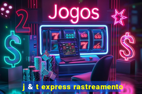 j & t express rastreamento