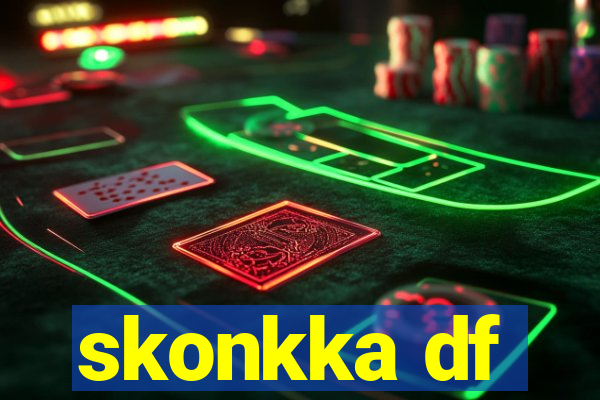 skonkka df