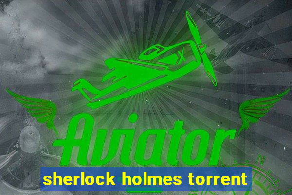 sherlock holmes torrent