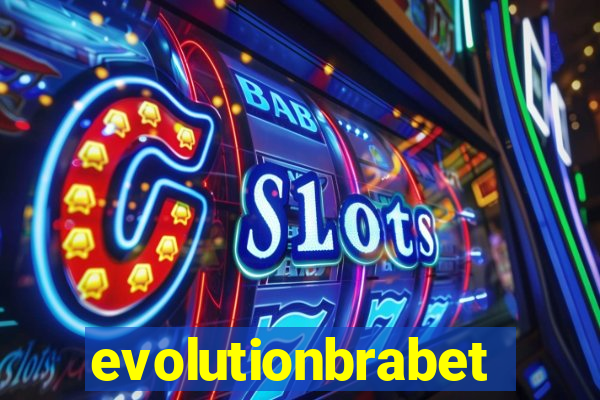 evolutionbrabet