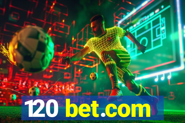 120 bet.com