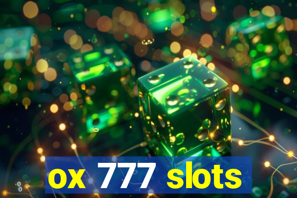 ox 777 slots