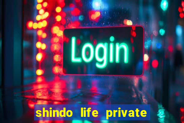 shindo life private server blaze