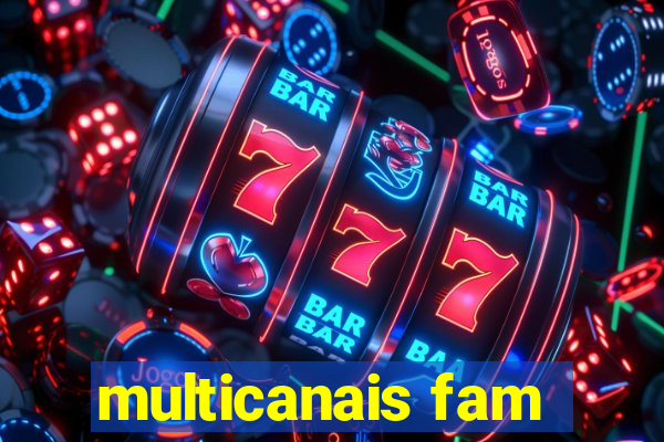 multicanais fam