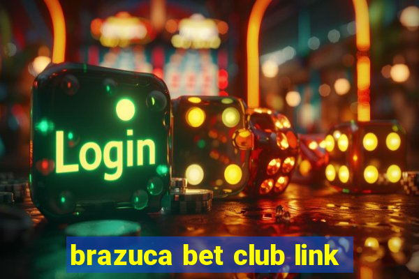 brazuca bet club link