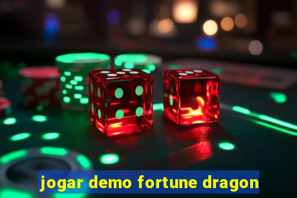 jogar demo fortune dragon