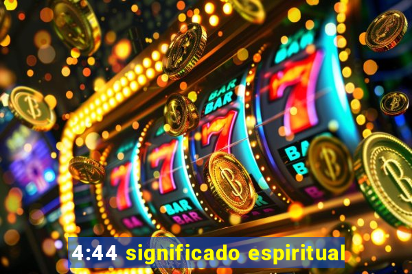 4:44 significado espiritual