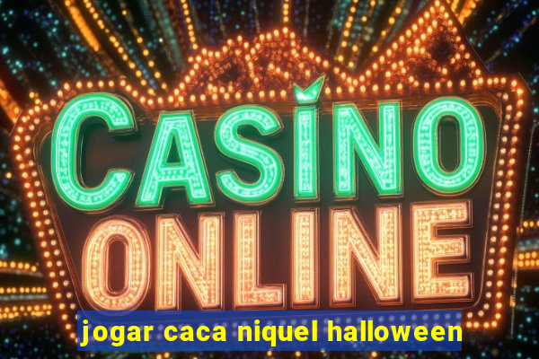 jogar caca niquel halloween