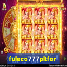 fuleco777pltfor