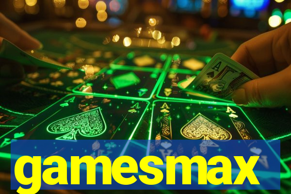 gamesmax