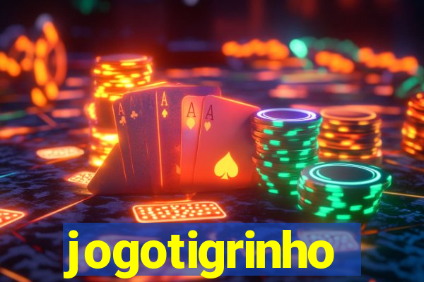 jogotigrinho