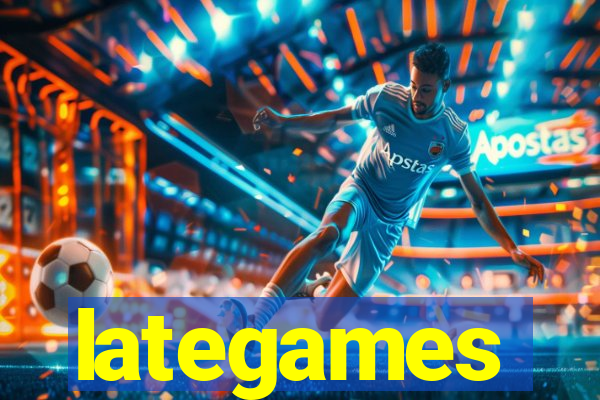 lategames